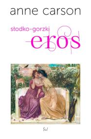Okładka książki Słodko-gorzki eros. Esej