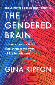 The Gendered Brain. Autor: Rippon Gina. ZdrowePodejscie.pl Okładka książki The Gendered Brain