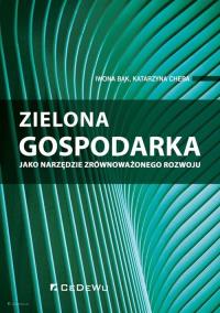 Zielona gospodarka jako narzędzie zrównoważonego... Autor: Bąk Iwona, Katarzyna Cheba. ZdrowePodejscie.pl Okładka książki Zielona gospodarka jako narzędzie zrównoważonego..
