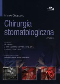 Chirurgia stomatologiczna. Autor: Chiapasco M.. ZdrowePodejscie.pl Okładka książki Chirurgia stomatologiczna