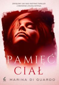Pamięć ciał. Autor: Marina di Guardo. ZdrowePodejscie.pl Okładka książki Pamięć ciał