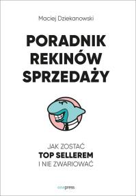 Okładka książki Poradnik Rekinów Sprzedaży Jak zostać top sellerem
