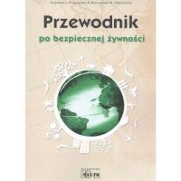 Przewodnik po bezpiecznej żywności. Autor: Krzystaniak Krzysztof. ZdrowePodejscie.pl Okładka książki Przewodnik po bezpiecznej żywności