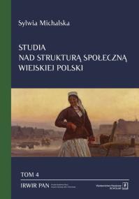 Okładka książki Studia nad strukturą społeczną wiejskiej Polski Tom. 4