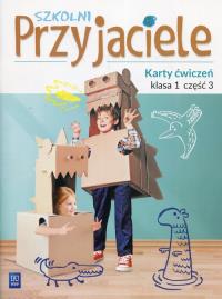 Szkolni przyjaciele. Ćwiczenia 1/3 WSiP. Autor: Ewa Schumacher, Zarzycka Irena, Kinga Preibisz-Wala. ZdrowePodejscie.pl Okładka książki Szkolni przyjaciele. Ćwiczenia 1/3 WSiP