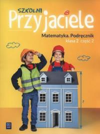 Szkolni przyjaciele. Matematyka. Podręcznik 2/2. Autor: Hanisz Jadwiga. ZdrowePodejscie.pl Okładka książki Szkolni przyjaciele. Matematyka. Podręcznik 2/2