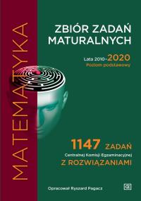Okładka książki Zbiór zadań maturalnych 2010-2020 Matematyka PP