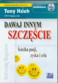 Okładka książki Dawaj innym szczęście. Ścieżka pasji, zysku...MP3 - Audiobook