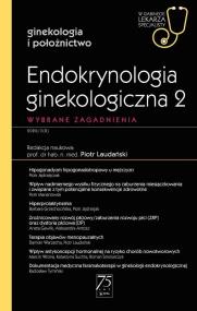 Okładka książki Endokrynologia ginekologiczna 2 W gabinecie lekarza specjalisty