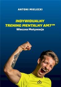 Okładka książki Indywidualny Trening Mentalny AM7