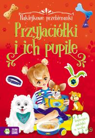 Okładka książki Naklejkowe przebieranki Przyjaciółki i ich pupile