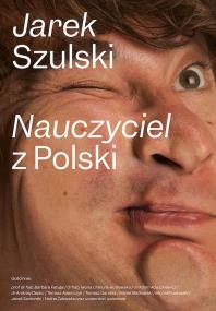Nauczyciel z Polski. Autor: Szulski Jarek. ZdrowePodejscie.pl Okładka książki Nauczyciel z Polski