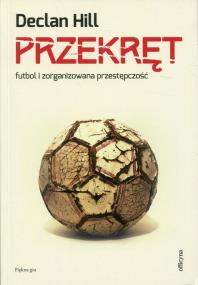 Okładka książki Przekręt.Futbol i zorganizowana przestępczość