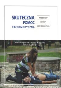 Skuteczna pomoc przedmedyczna. Autor: Opracowanie zbiorowe. ZdrowePodejscie.pl Okładka książki Skuteczna pomoc przedmedyczna