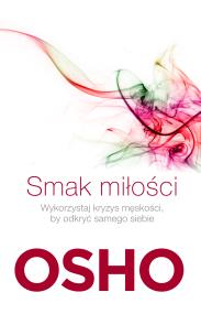 Okładka książki Smak miłości. Jak kochać świadomie i bez lęku (wydanie 2020).