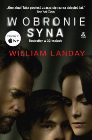 W obronie syna (wydanie 4). Autor: Landay William. ZdrowePodejscie.pl Okładka książki W obronie syna (wydanie 4)