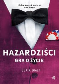 Okładka książki Hazardziści. Gra o życie