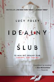 Idealny ślub. Autor: Foley Lucy. ZdrowePodejscie.pl Okładka książki Idealny ślub