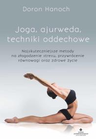 Okładka książki Joga, ajurweda, techniki oddechowe.