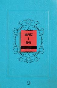 Napisz i spal. Autor: Sharon Jones. ZdrowePodejscie.pl Okładka książki Napisz i spal