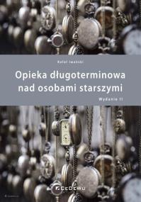 Okładka książki Opieka długoterminowa nad osobami starszymi (wyd. II)