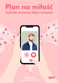 Okładka książki Plan na miłość, czyli jak stworzyć fajny związek