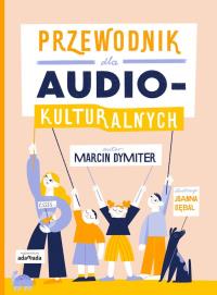 Okładka książki Przewodnik dla audiokulturalnych
