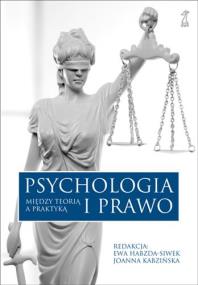 Okładka książki Psychologia i prawo. Między teorią a praktyką