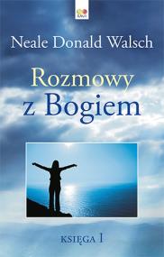 Okładka książki Rozmowy z Bogiem Księga I (twarda oprawa)