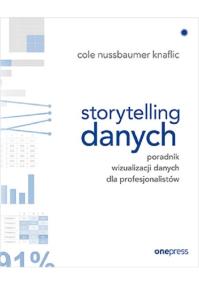 Okładka książki Storytelling danych Poradnik wizualizacji danych dla profesjonalistów