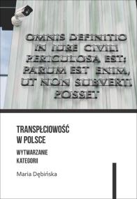 Okładka książki Transpłciowość w Polsce Wytwarzanie kategorii