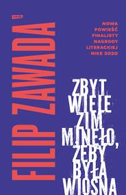 Okładka książki Zbyt wiele zim minęło, żeby była wiosna