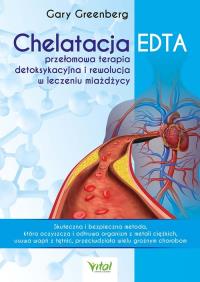 Okładka książki Chelatacja EDTA – przełomowa terapia detoksykacyjna 