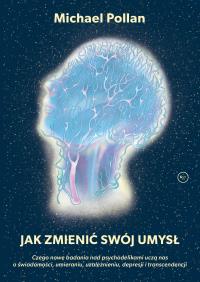 Okładka książki Jak zmienić swój umysł?