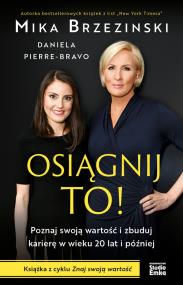 Okładka książki Osiągnij to! Poznaj swoją wartość i zbuduj..