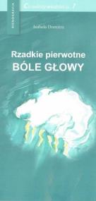 Okładka książki Rzadkie pierwotne bóle głowy