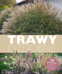 Trawy ozdobne. Autor: Rak Jarosław. ZdrowePodejscie.pl Okładka książki Trawy ozdobne