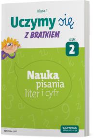 Okładka książki Uczymy się z Bratkiem Klasa 1 Nauka pisania liter i cyfr cz.2