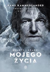 Okładka książki Wzloty i upadki mojego życia