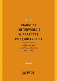 Okładka książki Diagnozy i interwencje w praktyce pielęgniarskiej