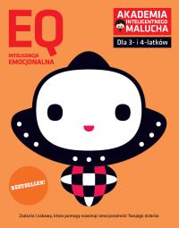 EQ-Inteligencja emocjonalna dla 3-4 latków nowe zabawy z poradami psychologa Książka z naklejkami Akademia Inteligentnego Malucha 2 wydanie. Autor: Opracowanie zbiorowe. ZdrowePodejscie.pl Okładka książki EQ-Inteligencja emocjonalna dla 3-4 latków nowe zabawy z poradami psychologa Książka z naklejkami Akademia Inteligentnego Malucha 2 wydanie