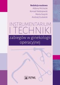 Okładka książki Instrumentarium i techniki zabiegów w ginekologii operacyjnej