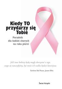 Kiedy TO przydarzy się Tobie. Autor: Earlene Dal, Beata Paluchowska. ZdrowePodejscie.pl Okładka książki Kiedy TO przydarzy się Tobie