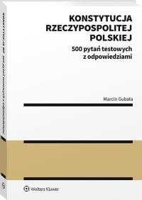 Okładka książki Konstytucja Rzeczypospolitej Polskiej 500 pytań testowych z odpowiedziami