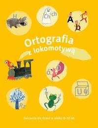 Okładka książki Lokomotywa 3 Ortografia ćw. 8-10 lat