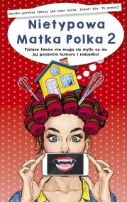 Okładka książki Nietypowa Matka Polka 2