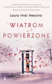 Wiatrom powierzone. Autor: Laura Imai Messina. ZdrowePodejscie.pl Okładka książki Wiatrom powierzone