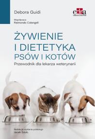 Okładka książki Żywienie i dietetyka psów i kotów Przewodnik dla lekarza weterynarii