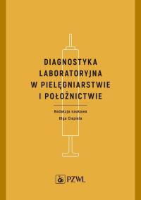 Okładka książki Diagnostyka laboratoryjna w pielęgniarstwie i położnictwie