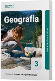 Okładka książki Geografia Podręcznik 3 Liceum I Technikum Zakres Podstawowy